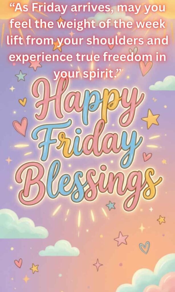 Happy Friday Blessings
